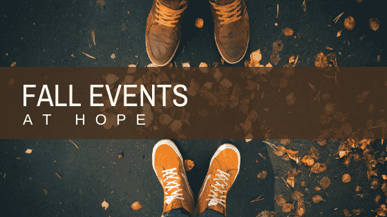 Fall Events At Hope