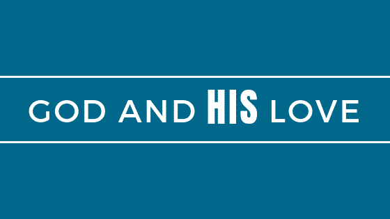 God and His Love