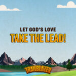 BigIdea3_S_Trailblazer_GrowKids