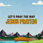 BigIdea4_S_Trailblazer_GrowKids